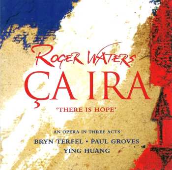 2CD Roger Waters: Ça Ira = There Is Hope