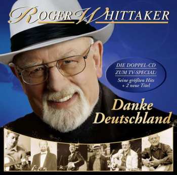 2CD Roger Whittaker: Danke Deutschland: Meine Größten Hits