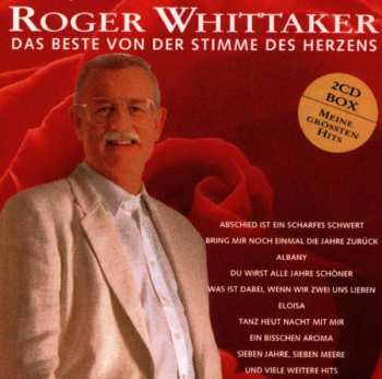 2CD Roger Whittaker: Das Beste Von Der Stimme Des Herzens