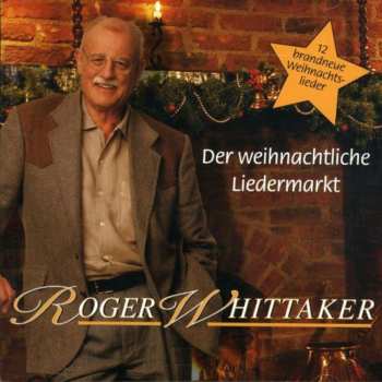 Album Roger Whittaker: Der Weihnachtliche Liedermarkt