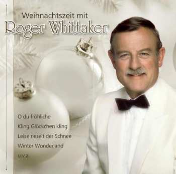 CD Roger Whittaker: Weihnachtszeit Mit Roger Whittaker