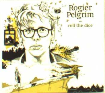 CD Rogier Pelgrim: Roll The Dice