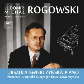 CD Rogowski / Swierczynska / Szlezynger: Piano Works