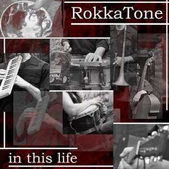 Album Rokkatone: In This Life