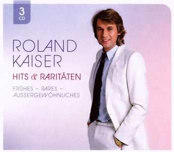Album Roland Kaiser: Hits & Raritäten