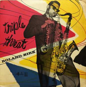 Album Roland Kirk: Triple Threat