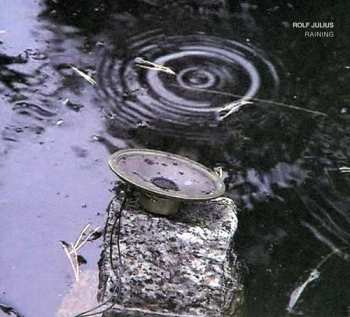 Album Rolf Julius: Raining - Small Music No. 3