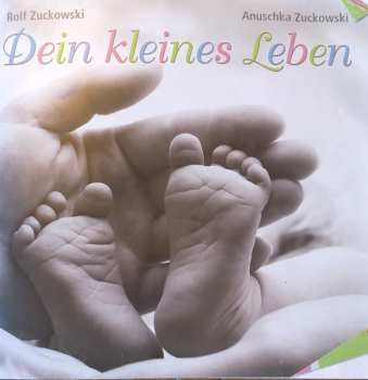 CD Rolf Zuckowski: Dein Kleines Leben