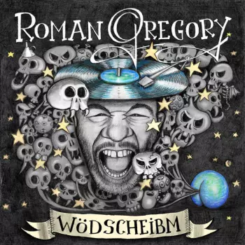 Roman Gregory: Wödscheibm
