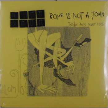 LP Rome Is Not A Town: Tender Arms Power Heels