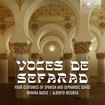Album Romina Basso: Voces De Sefarad (Four Centuries Of Spanish And Sephardic Songs)