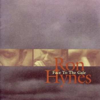 Album Ron Hynes: Face To The Gale