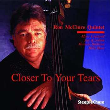 Album Ron McClure Quintet: Closer To Your Tears
