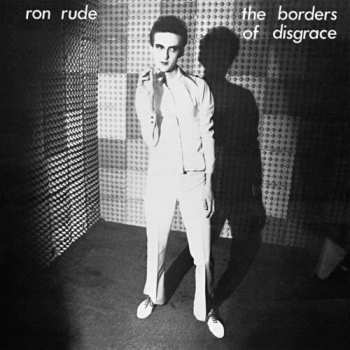 Album Ron Rude: The Borders Of Disgrace