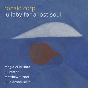 Album Ronald Corp: Lullaby For A Lost Soul