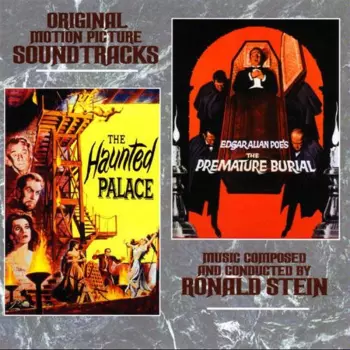 The Haunted Palace / The Premature Burial (Original Motion Picture Soundtracks)