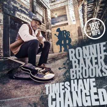 LP Ronnie Baker Brooks: Times Have Changed
