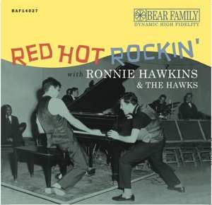 CD/EP Ronnie Hawkins: Red Hot Rockin' With Ronnie Hawkins  & The Hawks LTD