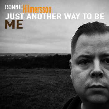 LP Ronnie Hilmersson: Just Another Way To Be Me