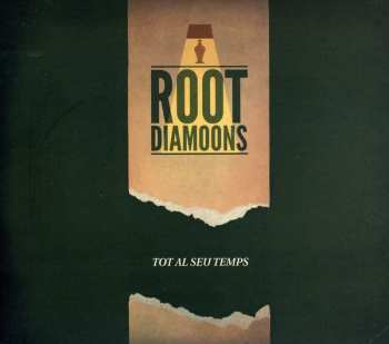Album Root Diamoons: Tot Al Seu Temps