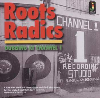 LP The Roots Radics: Dubbing At Channel 1