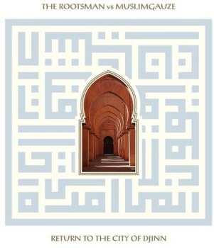 Album Rootsman Vs Muslimgauze: Return To The City Of Djinn