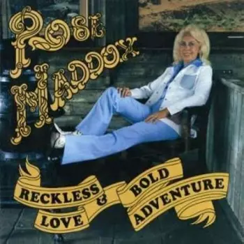 Reckless Love & Bold Adventure