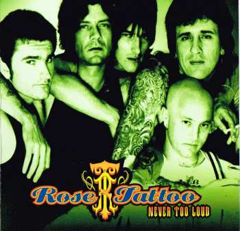 2CD/Box Set Rose Tattoo: Never Too Loud
