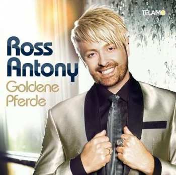 CD Ross Antony: Goldene Pferde