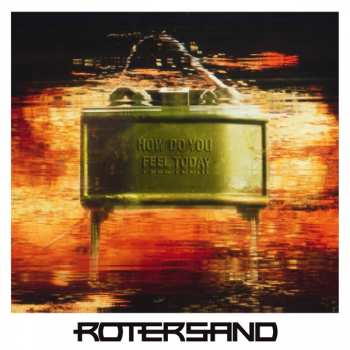 LP/CD Rotersand: How Do You Feel Today LTD | CLR