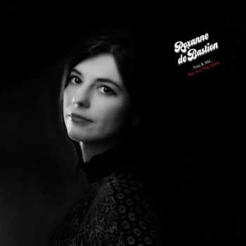 LP Roxanne de Bastion: You & Me, We Are The Same LTD | DLX