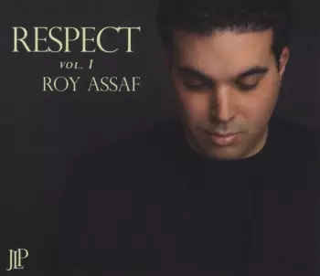 Roy Assaf: Respect Vol. 1