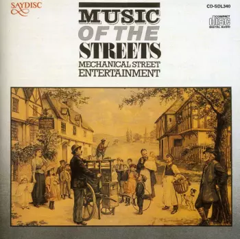 Music Of The Streets - Mechanical Street Entertainment