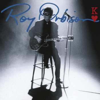 CD Roy Orbison: King Of Hearts