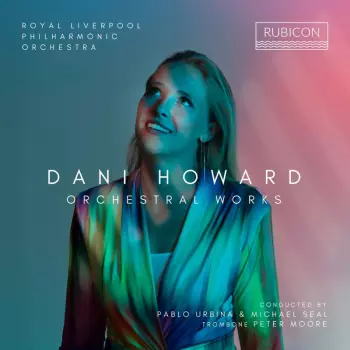 Dani Howard: Orchestral Works