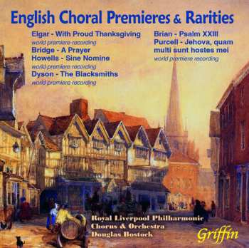 Album Royal Liverpool Philharmonic Orchestra: English Choral Premieres & Rarities  