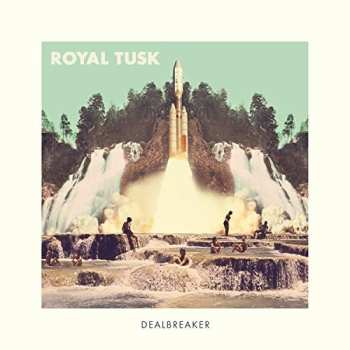 Album Royal Tusk: Dealbreaker