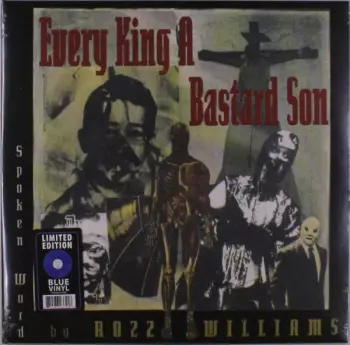 Every King A Bastard Son