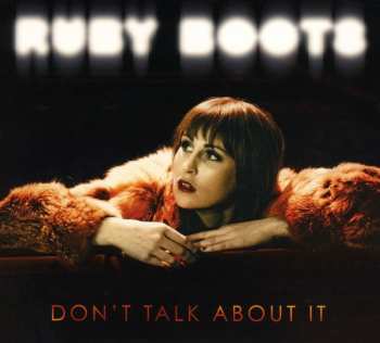 CD Ruby Boots: Don't Talk About It