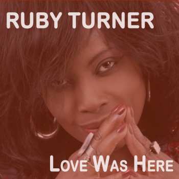 CD Ruby Turner: Love Was Here