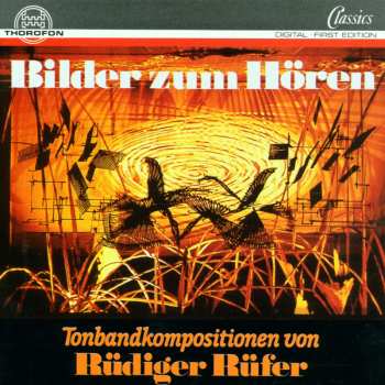 Album Rüdiger Rüfer: Bilder Zum Hören (Tonbandkompositionen Von Rüdiger Rüfer)