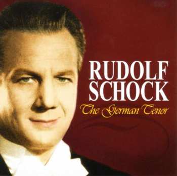 Album Rudolf Schock: The German Tenor