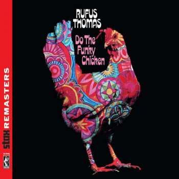 CD Rufus Thomas: Do The Funky Chicken