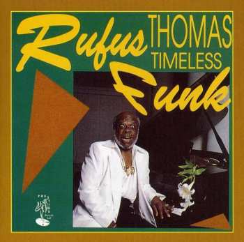 CD Rufus Thomas: Timeless Funk