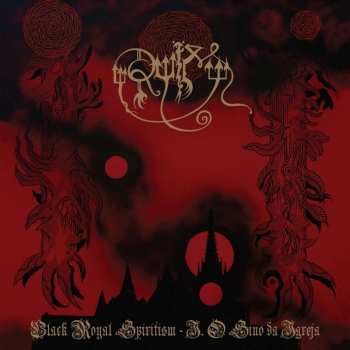 Album Ruim: Black Royal Spiritism-i.o Sino Da Igreja