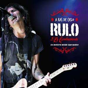 2LP Rulo Y La Contrabanda: A ras de cielo
