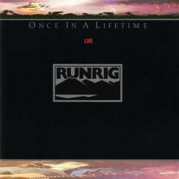 Album Runrig: Once In A Lifetime (Live)