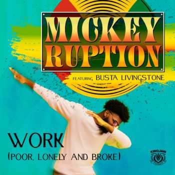 Album Ruption, Mickey / Livingstone, Busta: Work