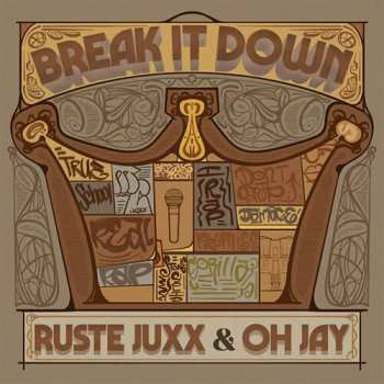 LP Ruste Juxx: Break It Down