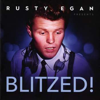 4CD Rusty Egan: Blitzed!